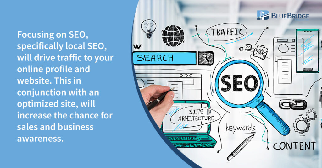 Focus on SEO to drive traffic to your site