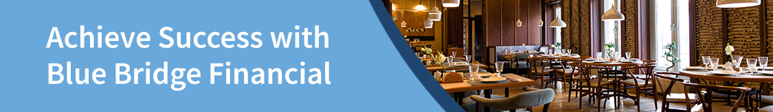 Achieve Success with Blue Bridge Financial - restaurant