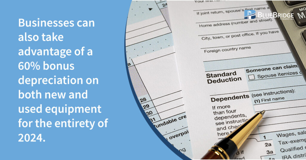 Businesses can also take advantage of a 60% bonus depreciation on both new and used equipment for the entirety of 2024.